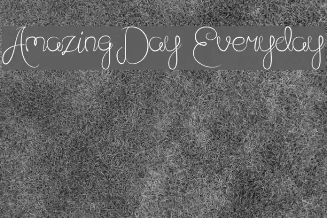 Amazing Day Everyday Font examples