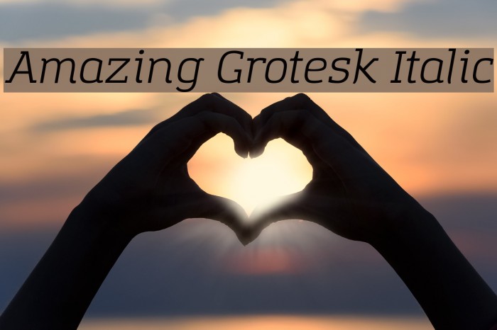 Amazing Grotesk Italic Font examples