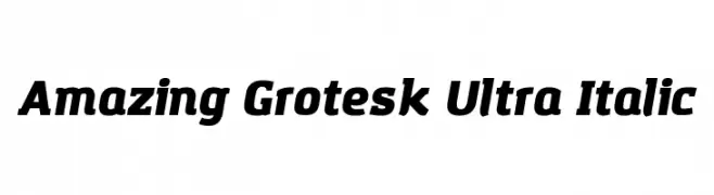 Amazing Grotesk Ultra Italic  Frei Schriftart Herunterladen