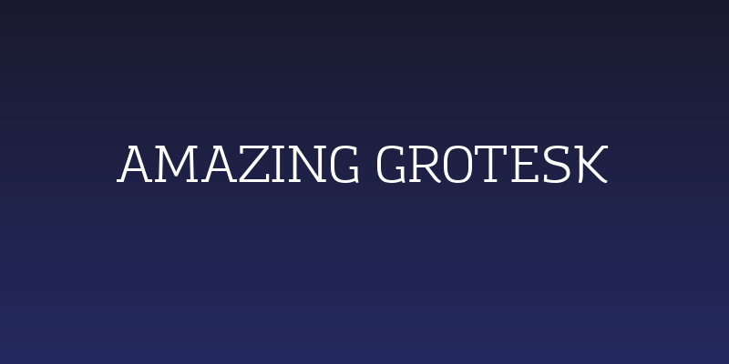 Amazing Grotesk Social Header