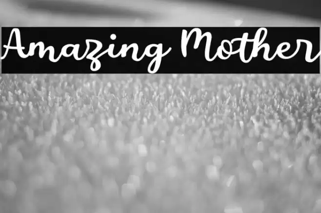 Amazing Mother Font examples