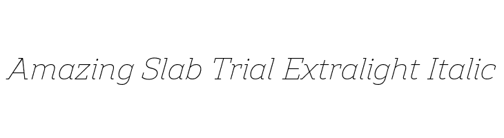 Amazing Slab Trial Extralight Italic  Frei Schriftart Herunterladen