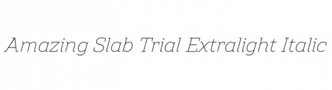 Amazing Slab Trial Extralight Italic  नि: शुल्क फ़ॉन्ट्स डाउनलोड