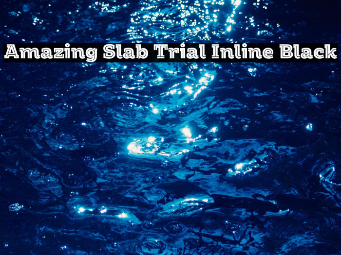 Amazing Slab Trial Inline Black Example 3