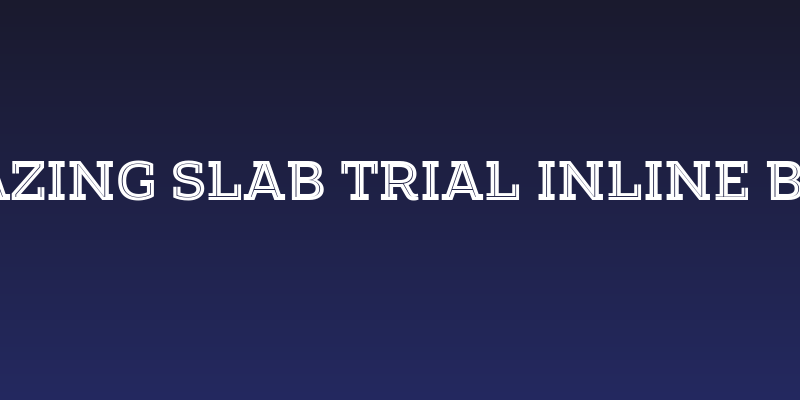 Amazing Slab Trial Inline Bold Social Header