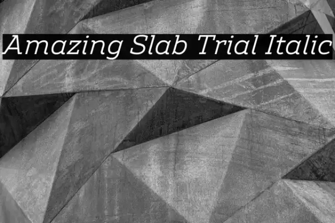 Amazing Slab Trial Italic Font examples