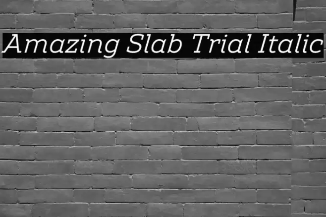 Amazing Slab Trial Italic Font examples