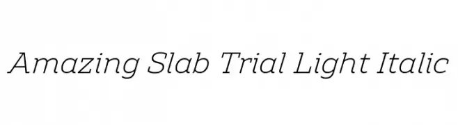 Amazing Slab Trial Light Italic  Frei Schriftart Herunterladen