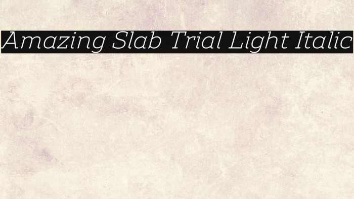 Amazing Slab Trial Light Italic Example 3