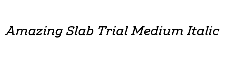 Amazing Slab Trial Medium Italic  免费字体下载