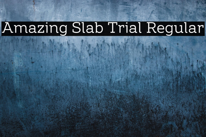 Amazing Slab Trial Regular Example 2