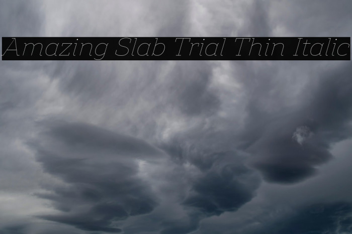 Amazing Slab Trial Thin Italic Example 1