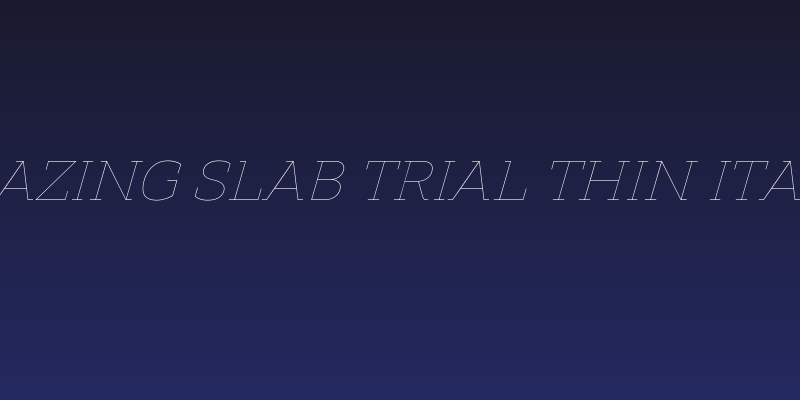 Amazing Slab Trial Thin Italic Social Header