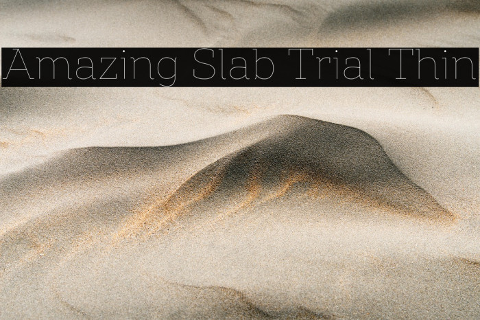 Amazing Slab Trial Thin Example 2
