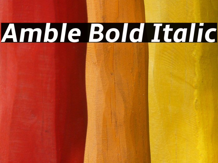 Amble Bold Italic Example 3