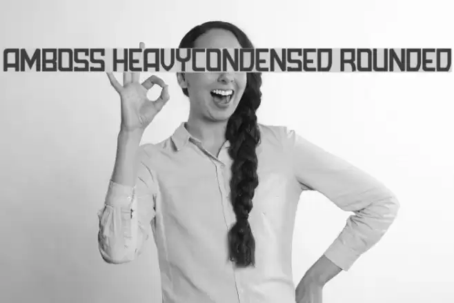 Amboss HeavyCondensed Rounded Font examples