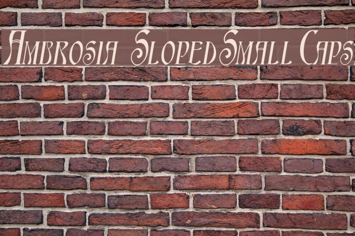 Ambrosia SlopedSmallCaps Example 2