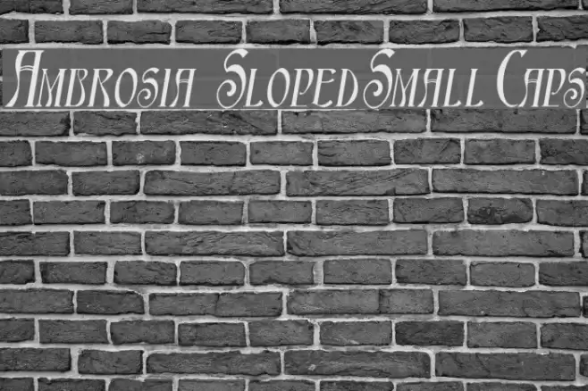 Ambrosia SlopedSmallCaps Font examples