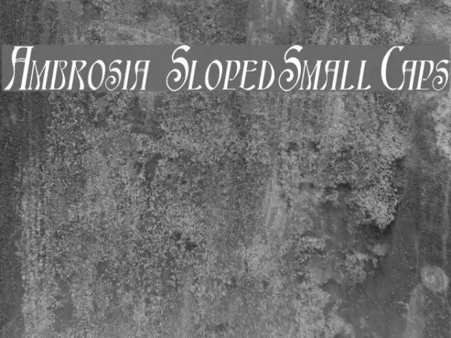 Ambrosia SlopedSmallCaps Font examples
