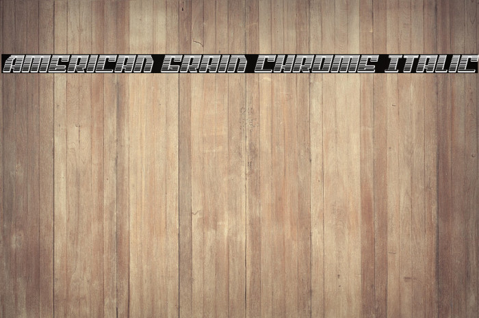 American Grain Chrome Italic Example 1