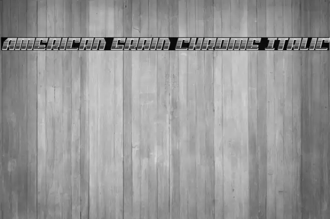 American Grain Chrome Italic Font examples