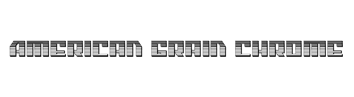American Grain Chrome  font caratteri gratis