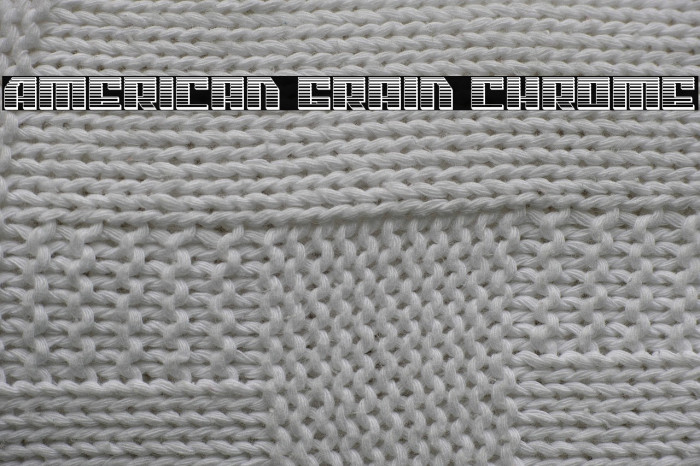 American Grain Chrome Example 2