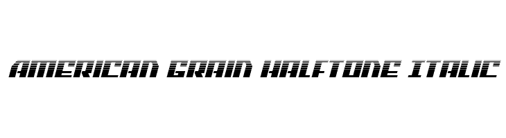 American Grain Halftone Italic  Frei Schriftart Herunterladen