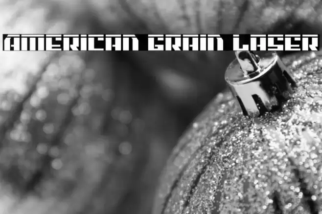 American Grain Laser Font examples