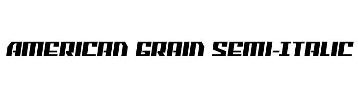 American Grain Semi-Italic  font caratteri gratis