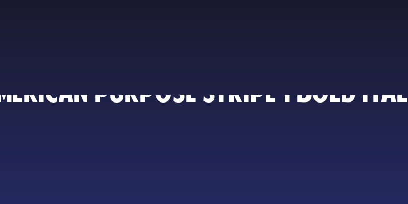 American Purpose STRIPE 1 Bold Italic Social Header