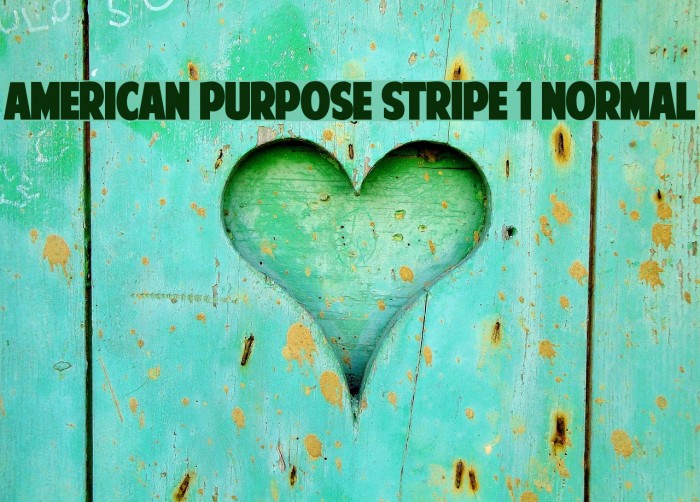 American Purpose STRIPE 1 Normal Font examples