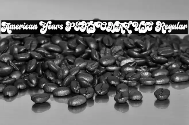 American Years PERSONAL USE Regular Font examples