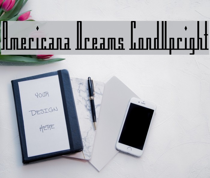 Americana Dreams CondUpright フォント examples