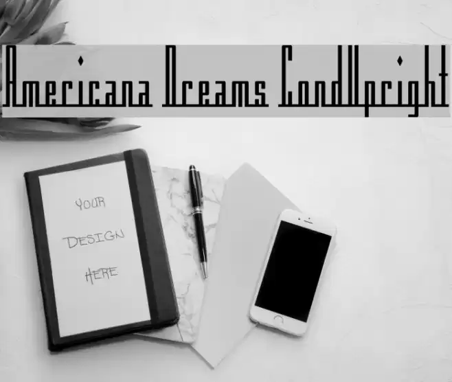 Americana Dreams CondUpright フォント examples