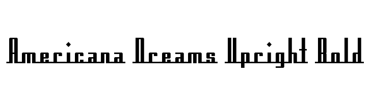 Americana Dreams Upright Bold Fonte