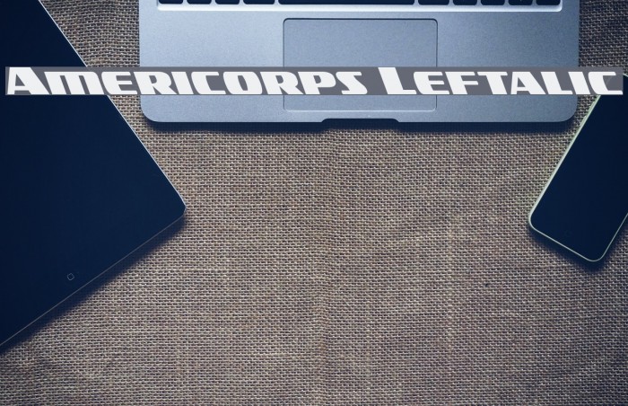 Americorps Leftalic Font examples