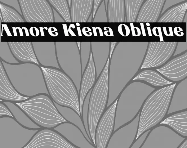 Amore Kiena Oblique Font examples