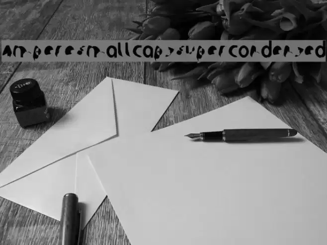 Ampere SmallCaps SuperCondensed Schriftart examples
