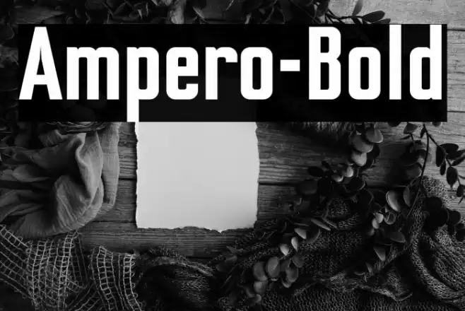 Ampero-Bold Font examples