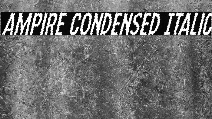 Ampire Condensed Italic Example 1