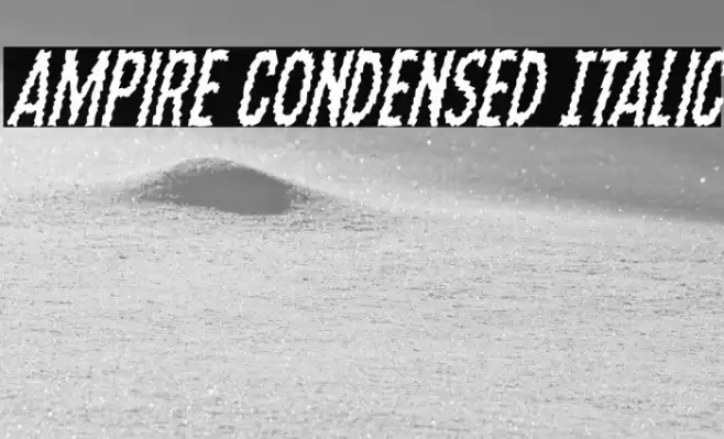 Ampire Condensed Italic Font examples