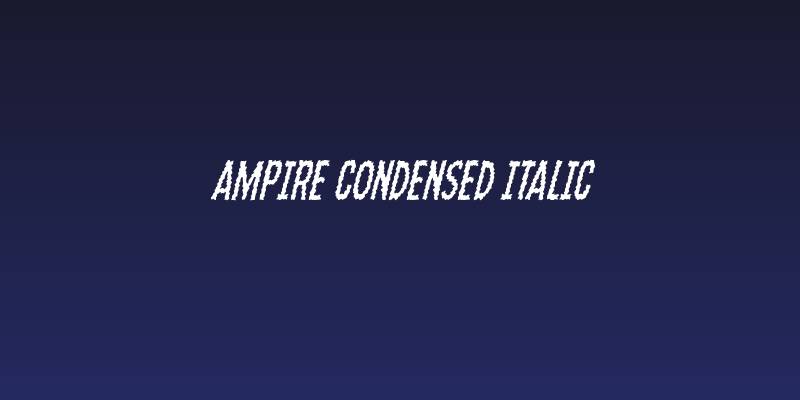 Ampire Condensed Italic Social Header