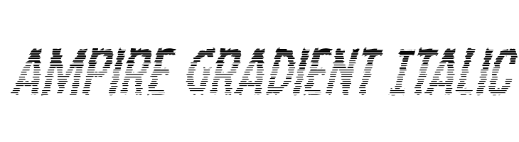 Ampire Gradient Italic  Скачать бесплатные шрифты