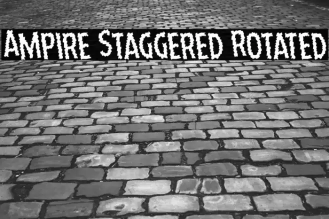 Ampire Staggered Rotated Font examples