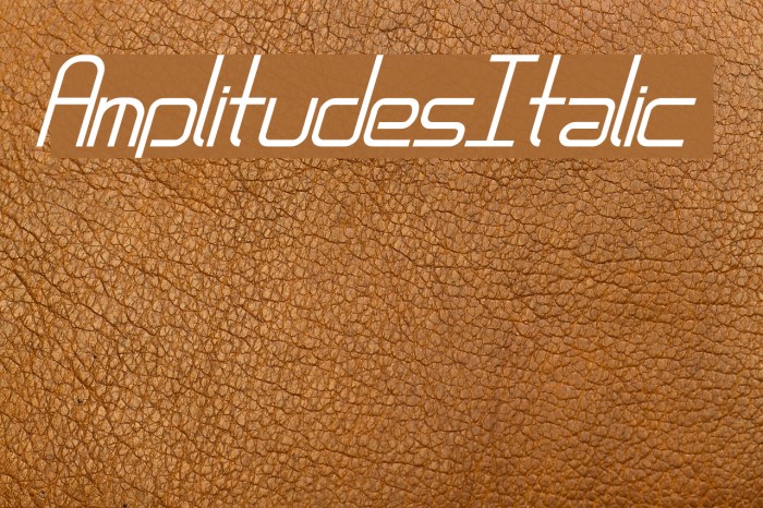 AmplitudesItalic Font examples