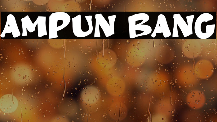 Ampun Bang Example 1