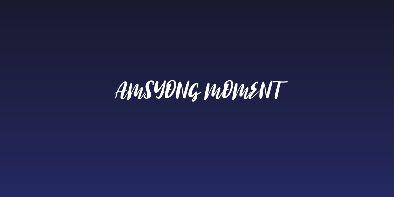 Amsyong Moment Social Header