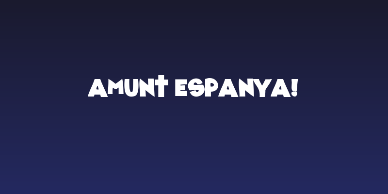 Amunt Espanya! Social Header