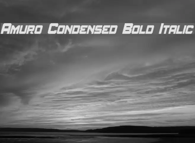 Amuro Condensed Bold Italic examples